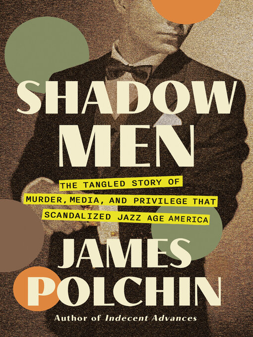 Title details for Shadow Men by James Polchin - Wait list